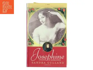 Josephine. 1. del, Ungdom og kærlighed af Sandra Gulland (Bog)