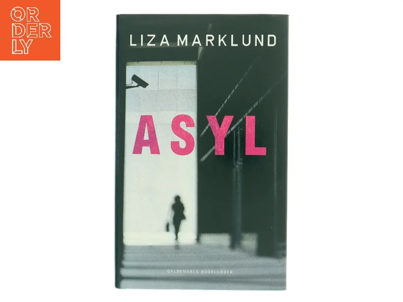 Billede 1 - Asyl af Liza Marklund (Bog)