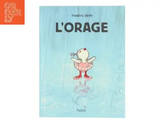 L'orage af Frédéric Stehr (Bog)