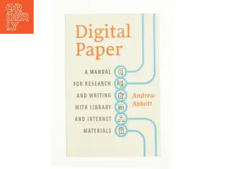 Digital Paper: a Manual for Research and Writing with Library and Internet Materials - 1st Edition (eBook) af Andrew Abbott (Bog)