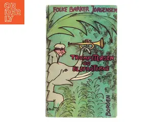 Trompetersen og elefanterne af Folke Barker Jørgensen (Bog)