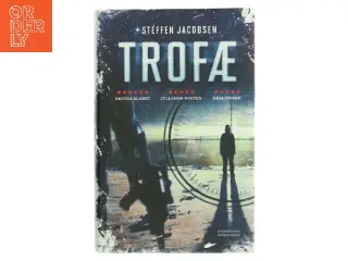 Trofæ : spændingsroman af Steffen Jacobsen (f. 1956) (Bog)