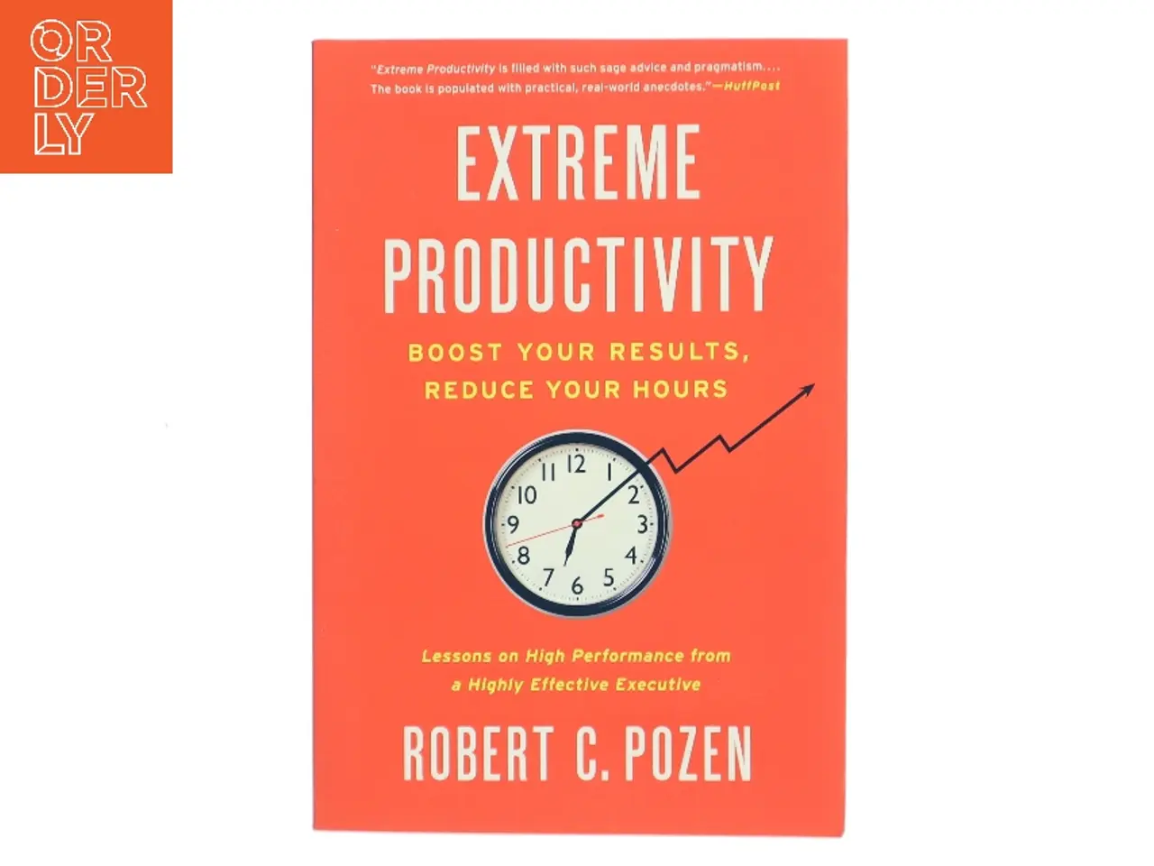 Billede 1 - Extreme Productivity af Robert C. Pozen (Bog)