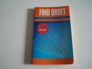 Find ordet Træn både øjne og hjerne 100 opgaver
