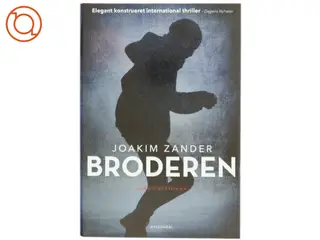 Broderen : spændingroman af Joakim Zander (Bog)