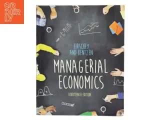Managerial Economics af Hirschey and Bentzen (Bog)