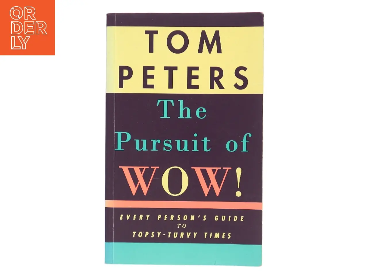 Billede 1 - The Pursuit of Wow! af Tom Peters (Bog)