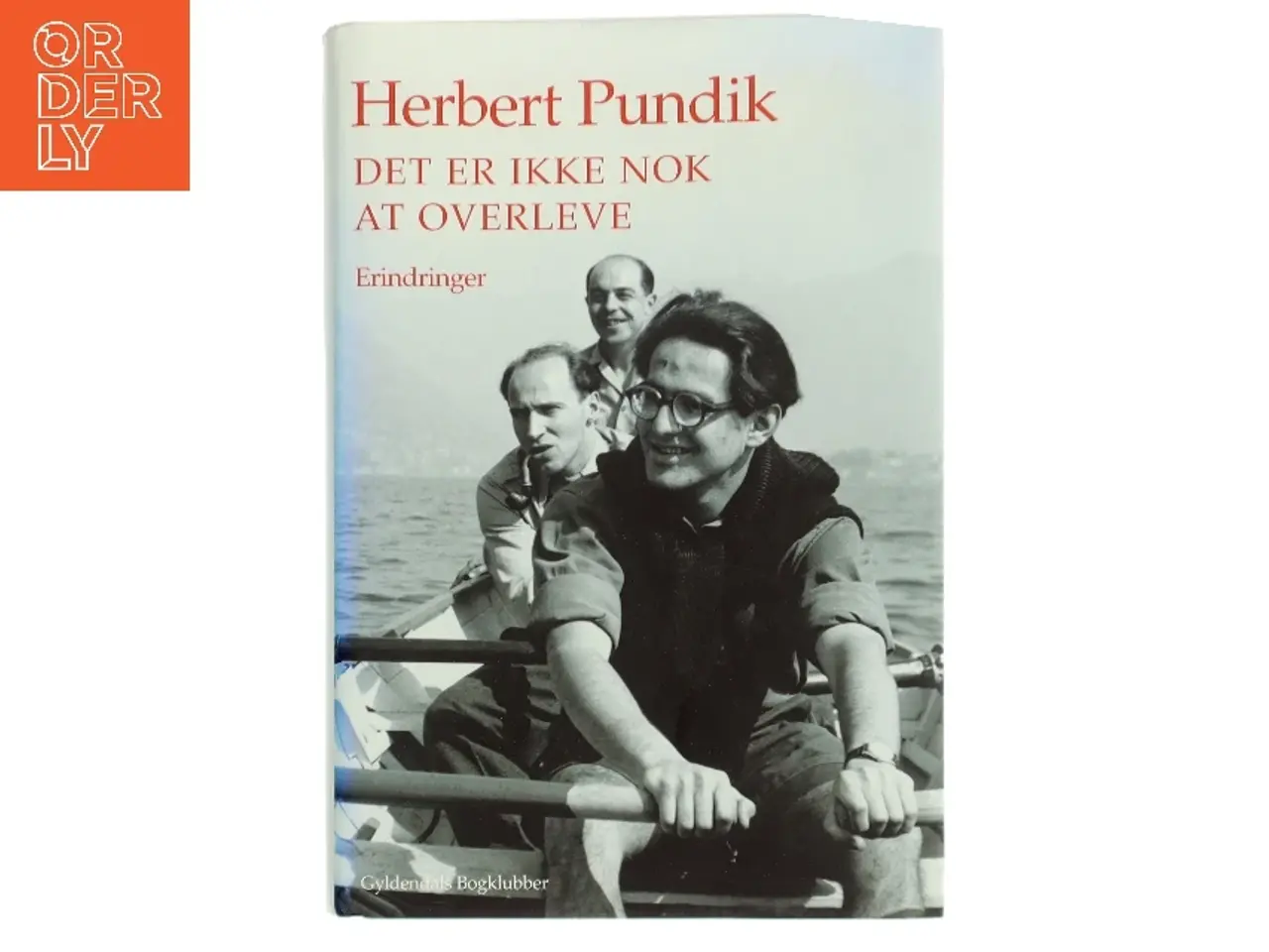 Billede 1 - Det er ikke nok at overleve : erindringer af Herbert Pundik (Bog)