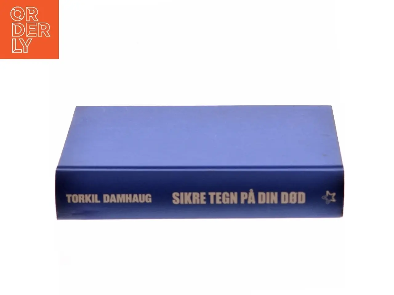 Billede 2 - Sikre tegn på din død af Torkil Damhaug (Bog)