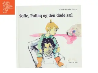 Sofie, Pullaq og den døde sael af Pernille Kløvedal Helweg (Bog)