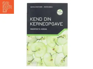 Kend din kerneopgave : innovation til hverdag af Morten Christensen (f. 1982) (Bog)