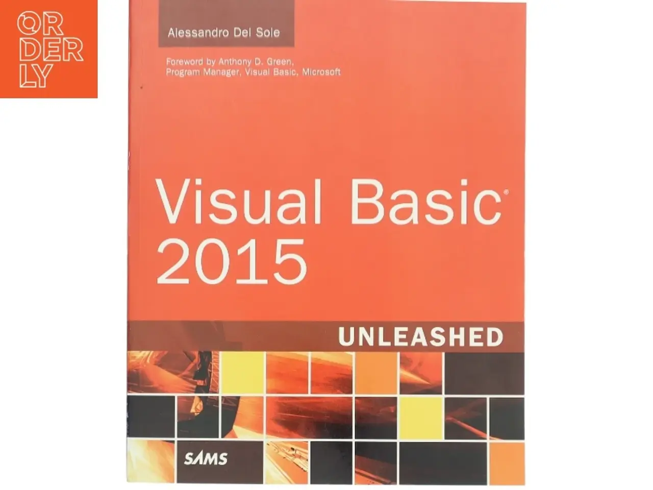 Visual Basic 2015 unleashed af Alessandro Del Sole (Bog) | Slangerup ...
