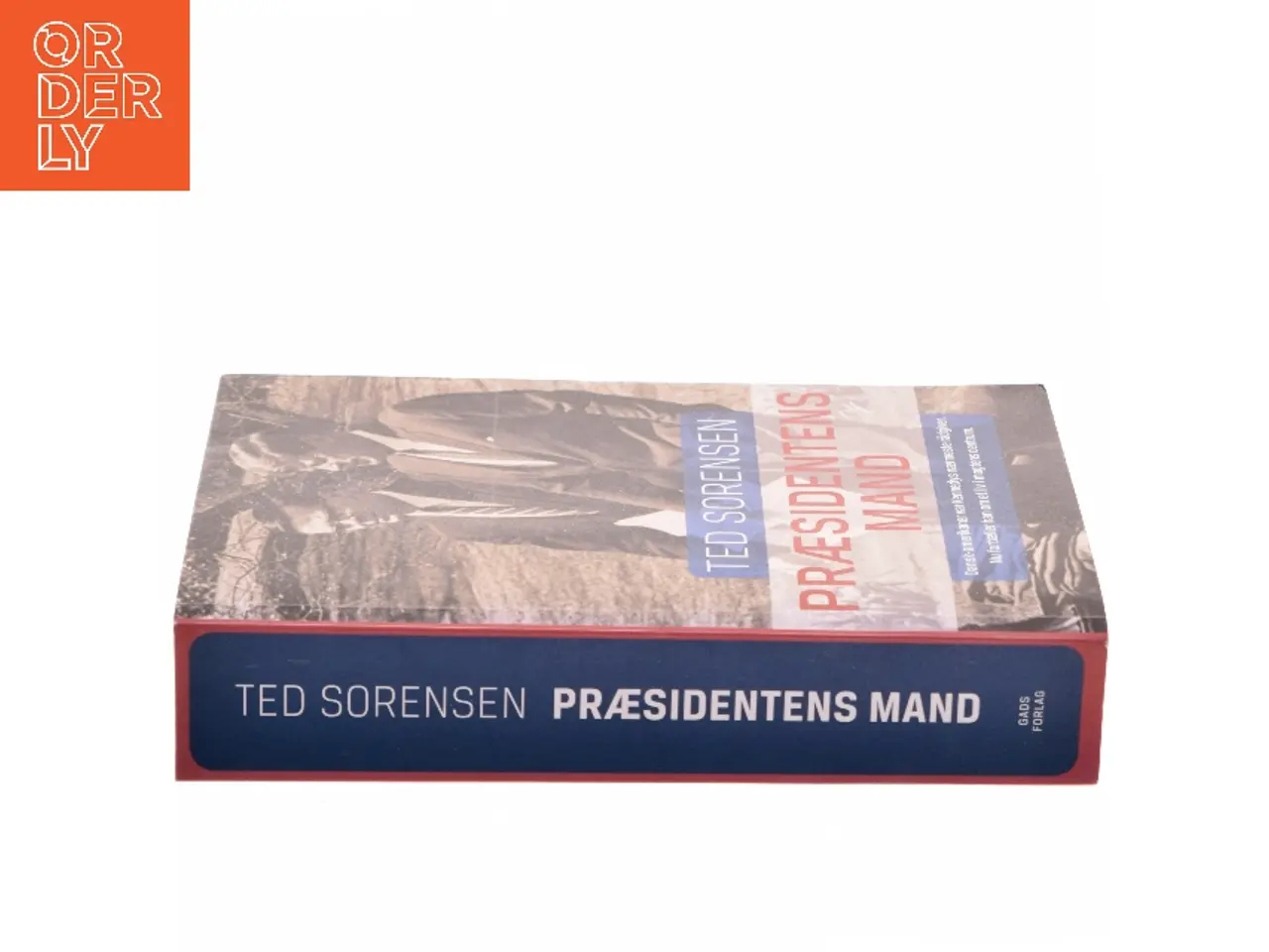 Billede 2 - Præsidentens mand af Theodore C. Sorensen (Bog)