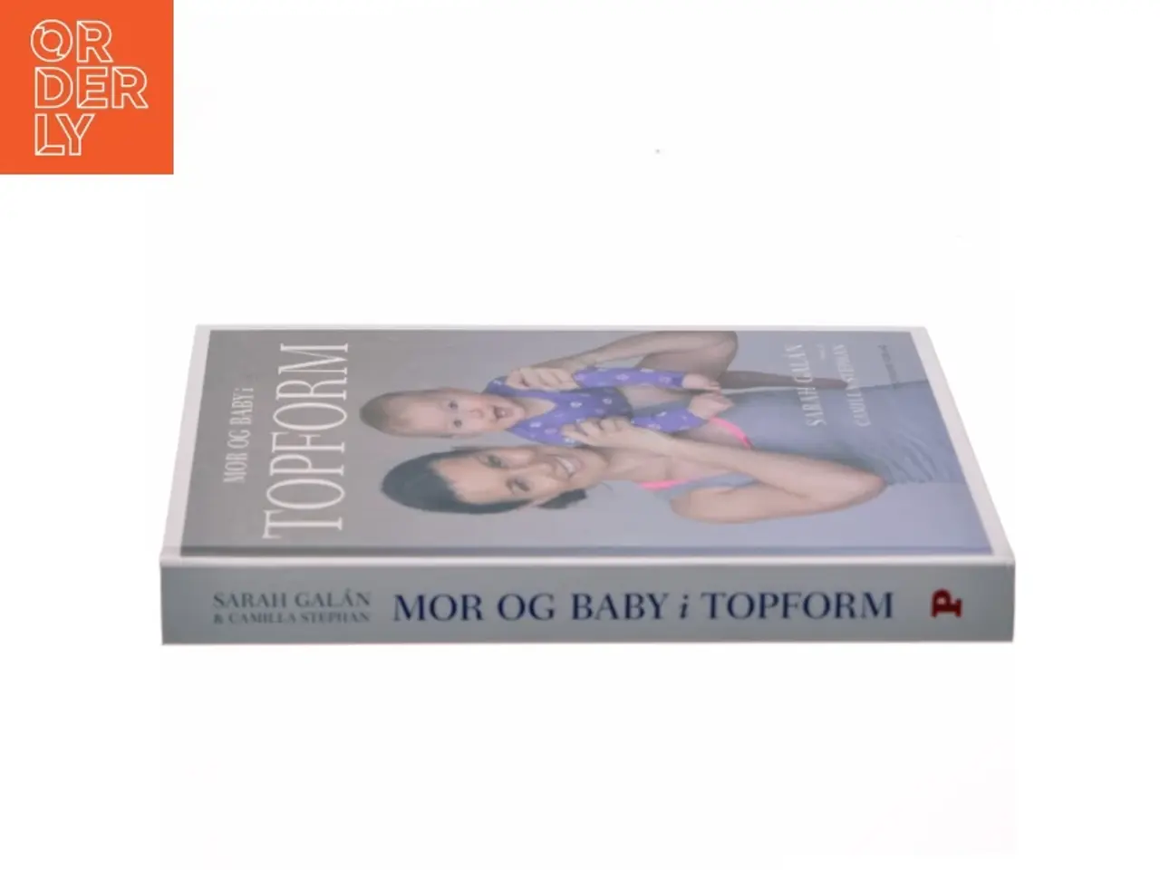 Billede 2 - Mor og baby i topform : effektiv træning og sjov leg de første 12 måneder af Sarah Galán (Bog)