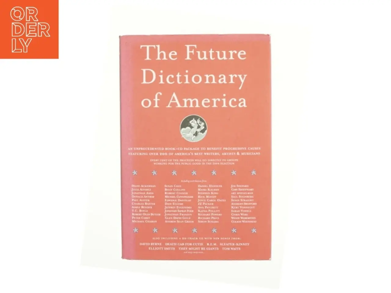 Billede 1 - The future dictionary of America : a book to benefit progressive causes in the 2004 elections featuring over 170 of America's best writers and art