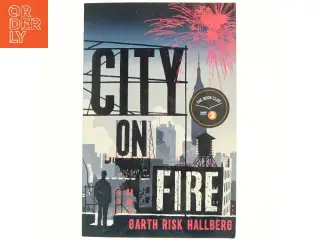 City on fire af Garth Risk Hallberg (Bog)