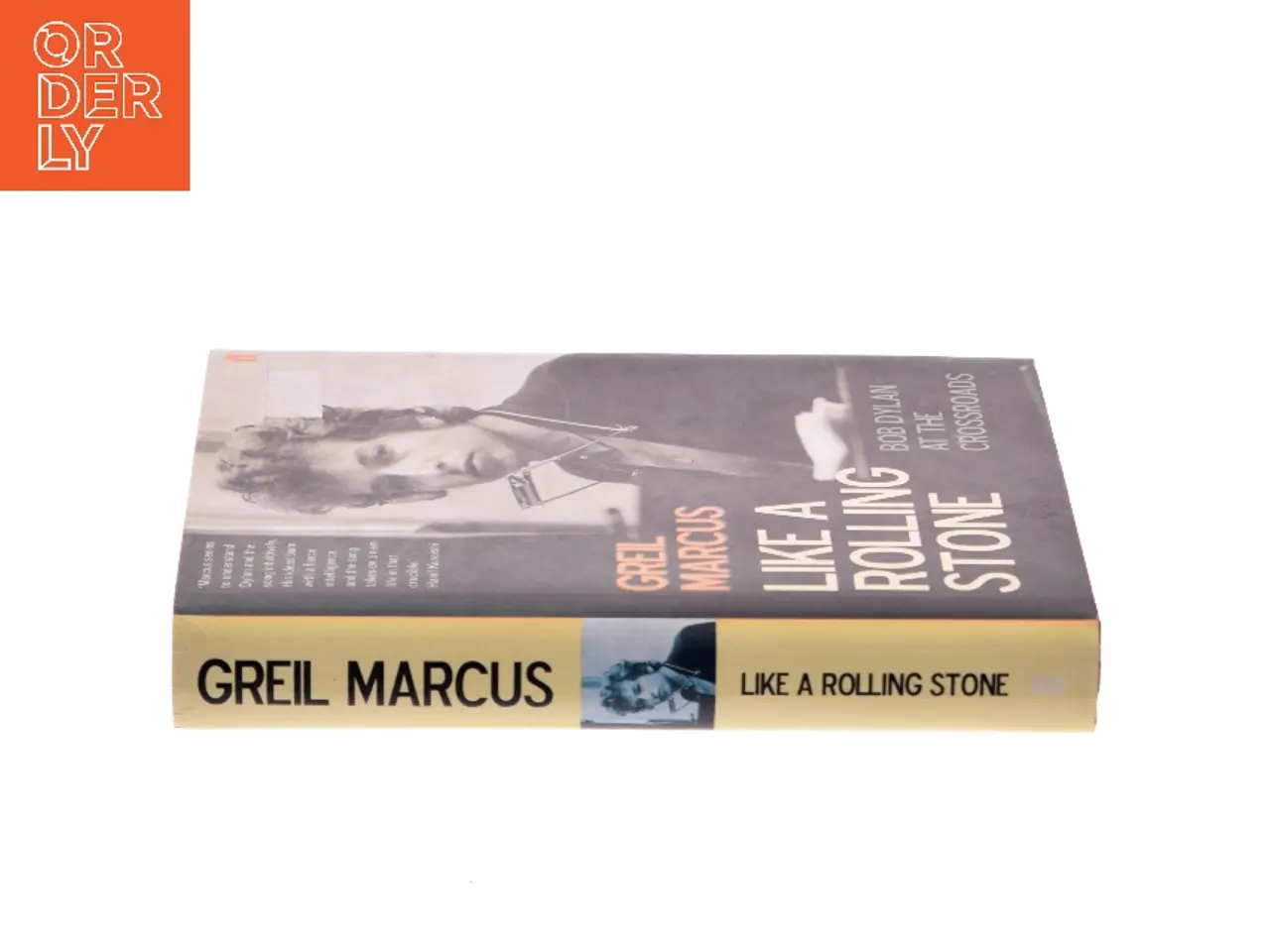 Billede 2 - Like a rolling stone : Bob Dylan at the crossroads af Greil Marcus (Bog)