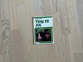 Ting til jul - af Jonna Gensbøl
