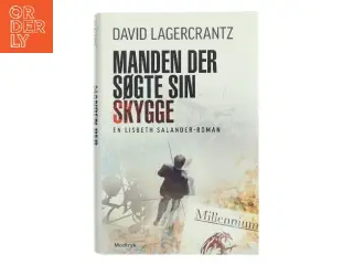 Manden der søgte sin skygge af David Lagercrantz (Bog)