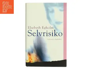 Selvrisiko af Elsebeth Egholm (Bog)