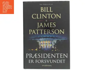'Præsidenten er forsvundet' af Bill Clinton (bog)