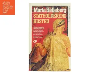 Statholderens hustru : roman af Maria Helleberg (Bog)