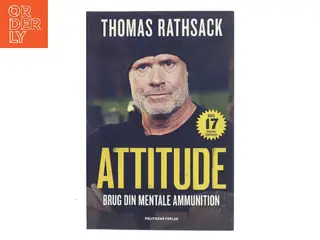 Attitude : brug din mentale ammunition af Thomas Rathsack (Bog)