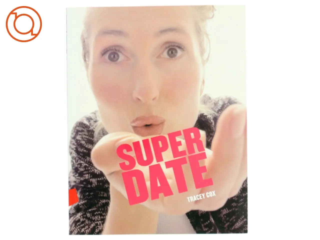 Billede 1 - Superdate af Tracey Cox (Bog)