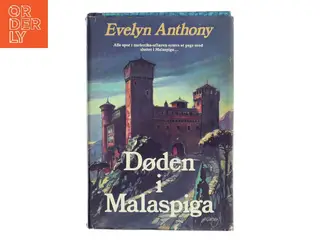 Døden i Malaspiga af Evelyn Anthony (Bog)