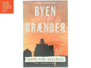 Byen brænder af Garth Risk Hallberg (Bog)