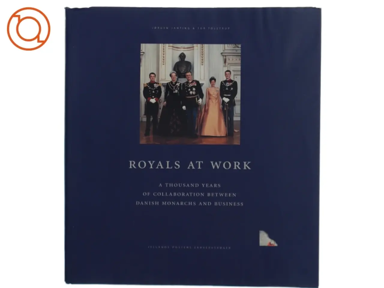 Billede 1 - Royals at work: A thousand years of collaboration between Danish monarchies and business (Bog)