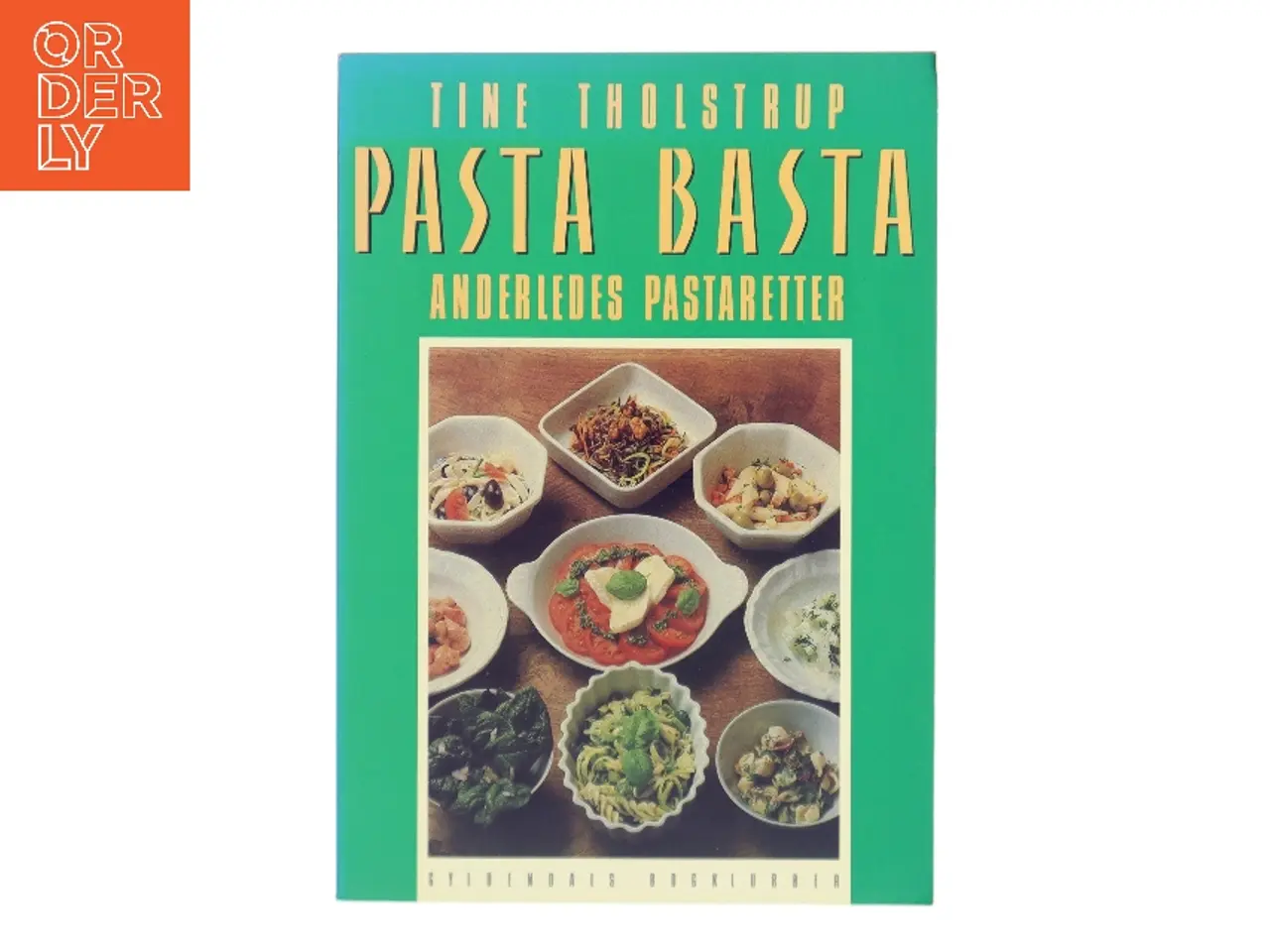 Billede 1 - Pasta Basta af Tine Tholstrup (Bog)