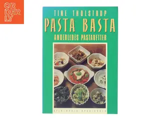 Pasta Basta af Tine Tholstrup (Bog)