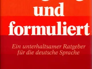 Gut gesagt und formuliert