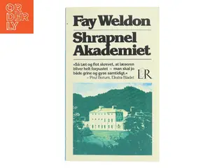 Shrapnel Akademiet af Fay Weldon (Bog)