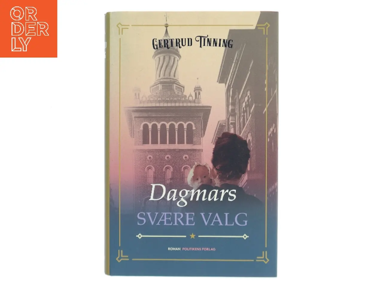 Billede 1 - Dagmars svære valg af Gertrud Tinning (Bog)