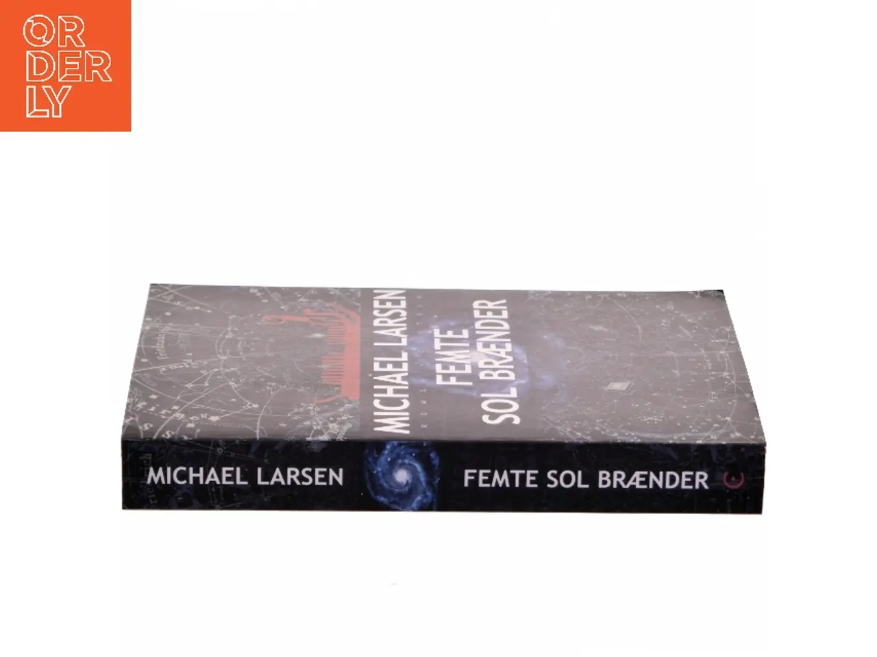 Billede 2 - Femte sol brænder : roman af Michael Larsen (f. 1961) (Bog)