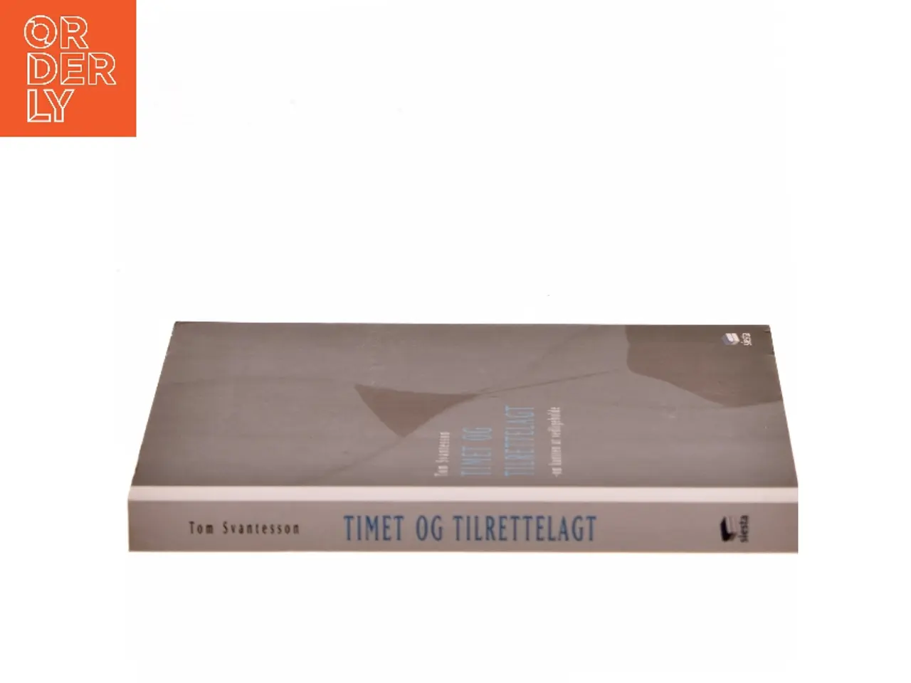 Billede 2 - Timet og tilrettelagt : om kunsten at vedligeholde af Tom Svantesson (Bog)