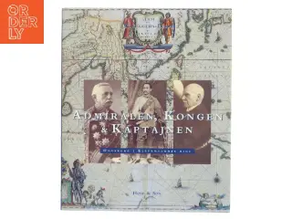 Admiralen, kongen & kaptajnen : danskere i elefanternes rige af A. Eggers-Lura (Bog)