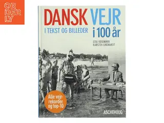 Dansk vejr i 100 år i tekst og billeder (Bog)
