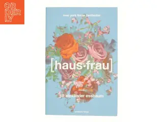 Hausfrau af Jill Alexander Essbaum (Bog)