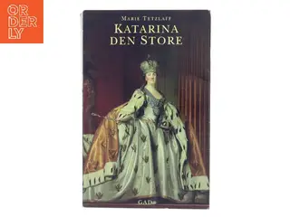 Katarina den Store af Marie Tetzlaff (Bog)