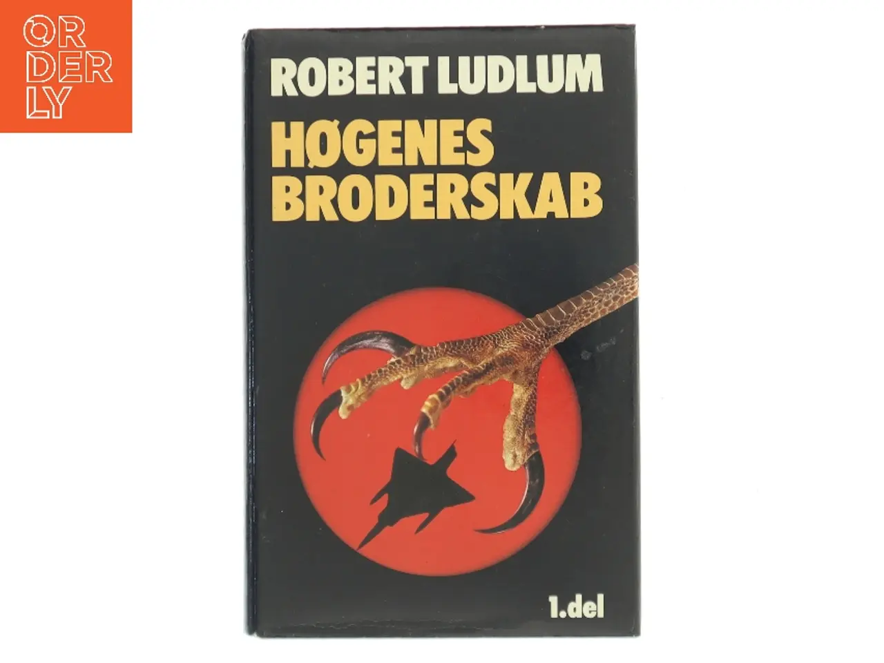 Billede 1 - Høgenes broderskab. 1. del af Robert Ludlum (Bog)