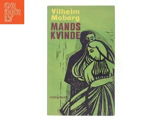 Mands kvinde af Vilhelm Moberg (Bog)