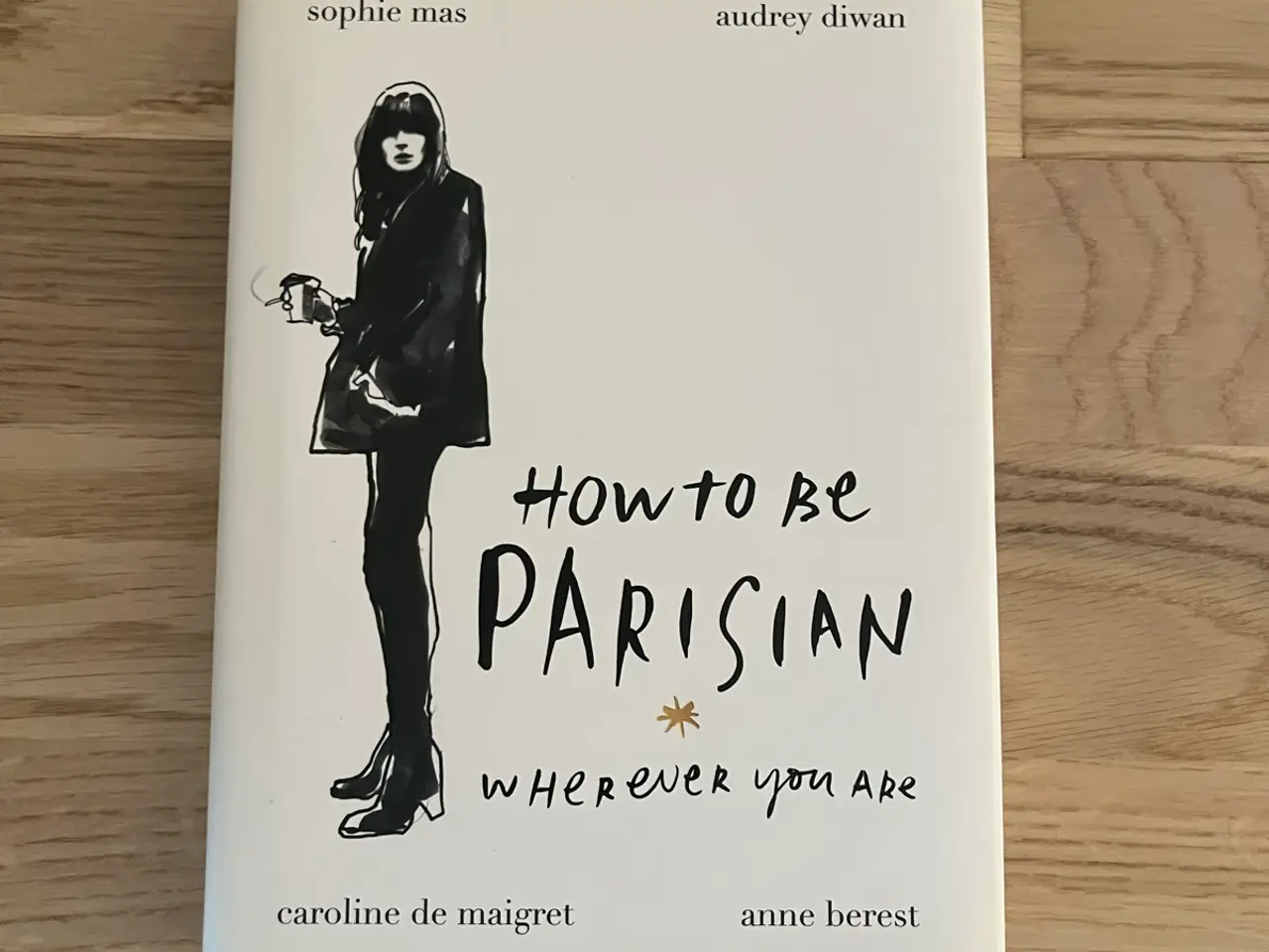 Billede 1 - Bog: How to be Parisian