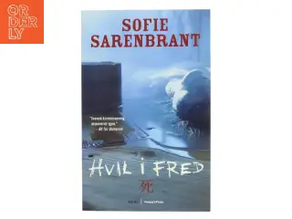 Hvil i fred : krimi af Sofie Sarenbrant (Bog)