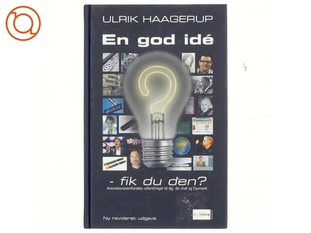 Billede 1 - En god idé - fik du den? af Ulrik Haagerup (Bog)