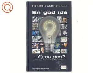 En god idé - fik du den? af Ulrik Haagerup (Bog)