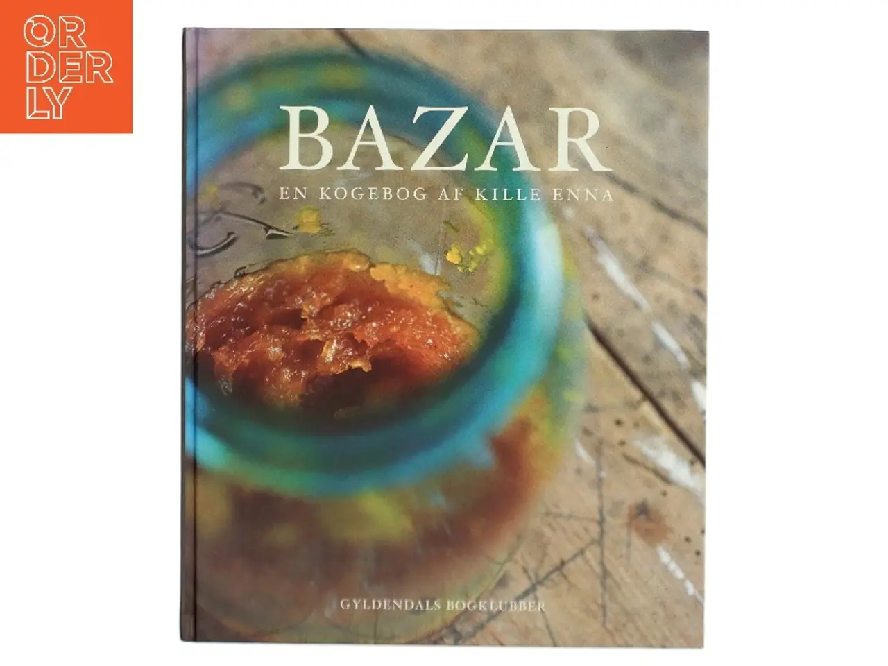 Billede 1 - Bazar : en kogebog af Kille Enna (Bog)