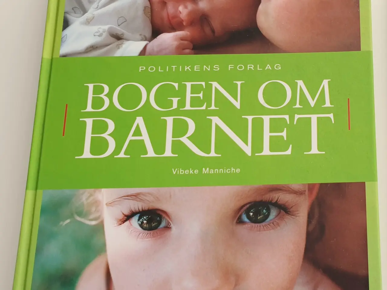 Billede 1 - NY Bogen om Barnet af Vibeke Manniche